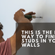 How To Always Locate Studs In Your Wall